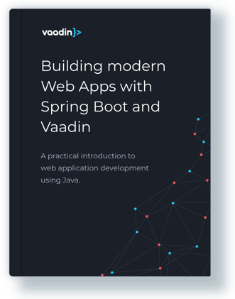 Building Modern Web Apps with Spring Boot and Vaadin ebook