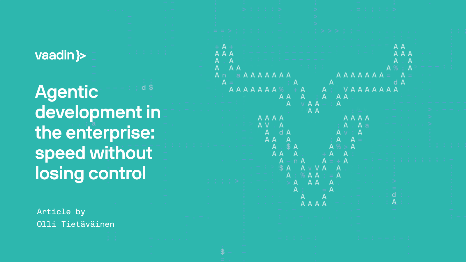 Agentic development in the enterprise: speed without losing control