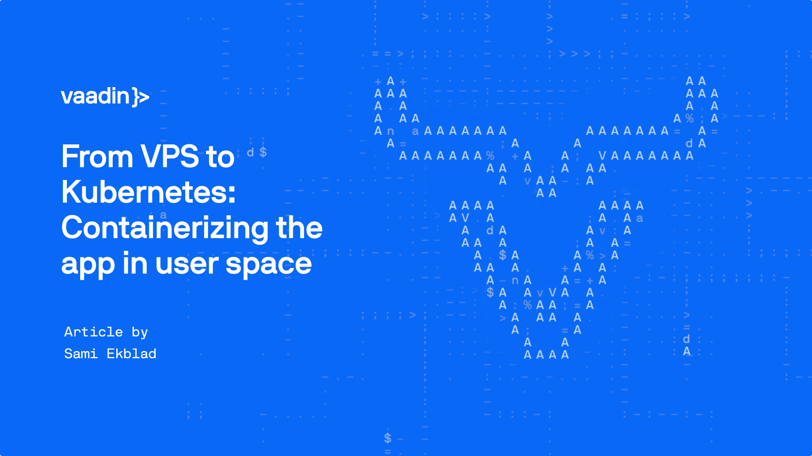 From VPS to Kubernetes: Containerizing the app in user space
