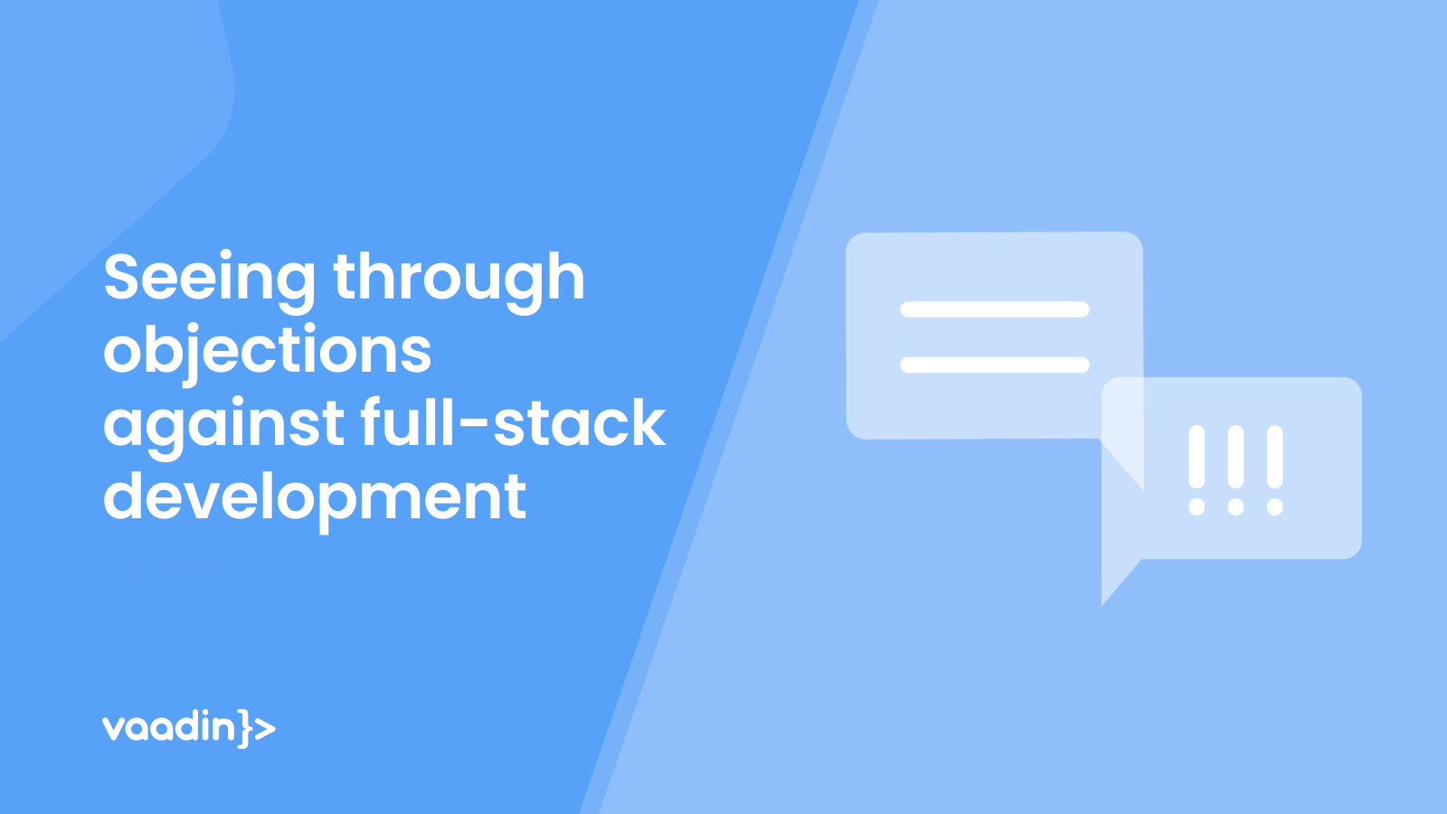 Debunking the common objections to full-stack developemnt