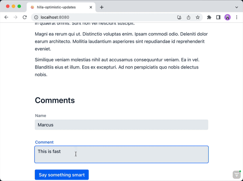With optimistic updates, the comment is displayed immediately.