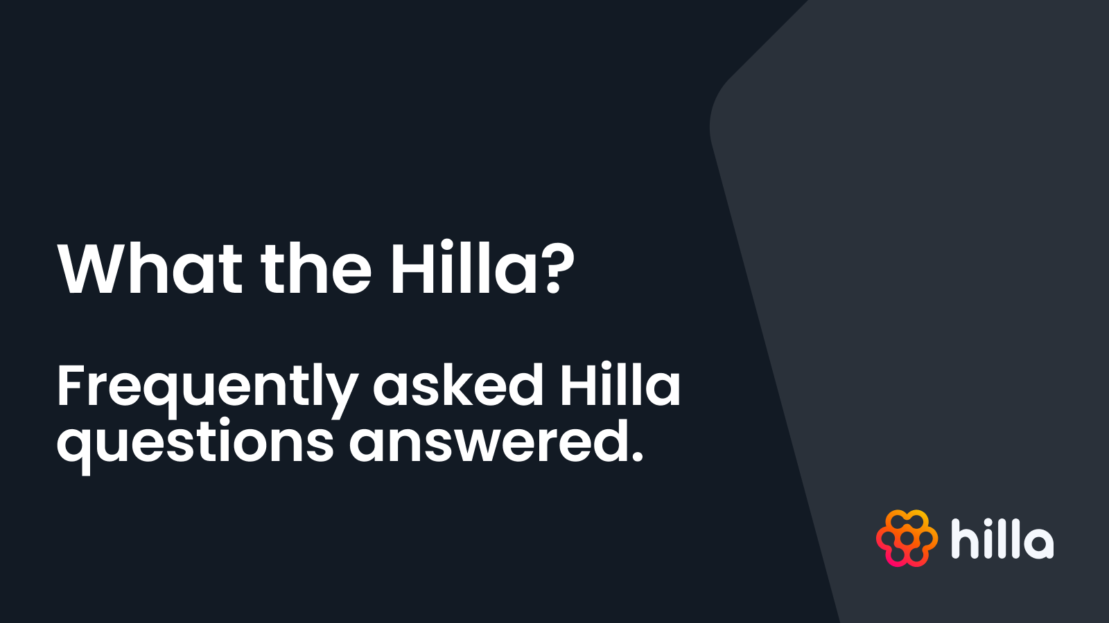 Hilla FAQ