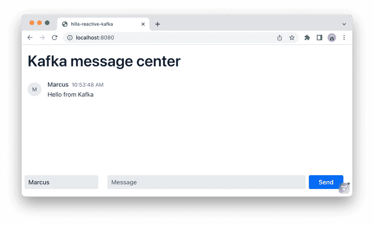 A browser window with an app showing one message "Hello Kafka". At the bottom of the window, there are two inputs, one for name and one for message, and a button for sending messages.