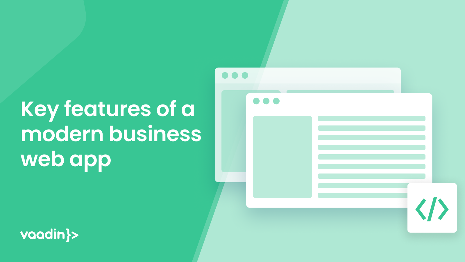 Discover the key features of a great modern business web application