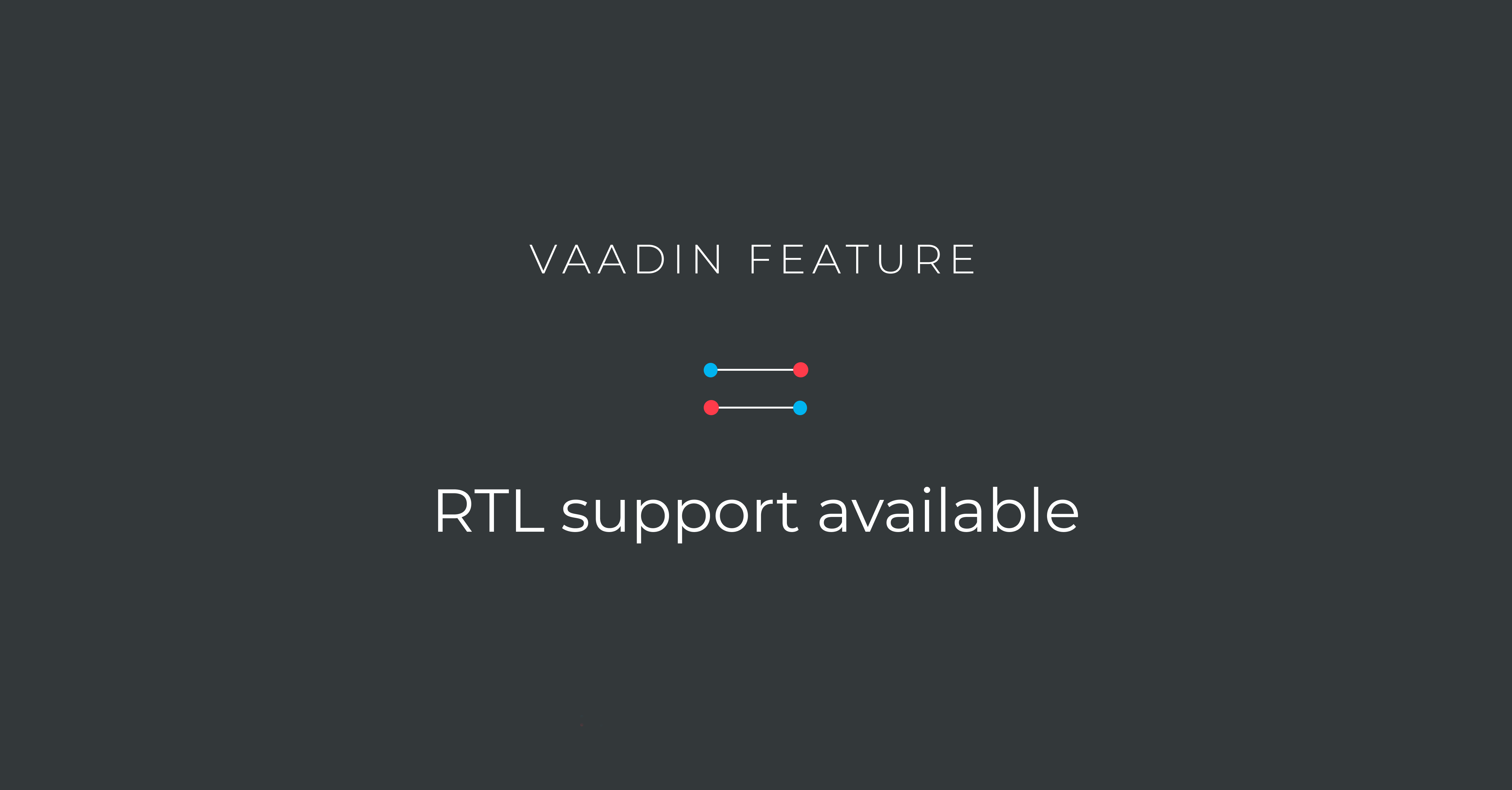 Vaadin now supports localizing Java web applications into RTL languages