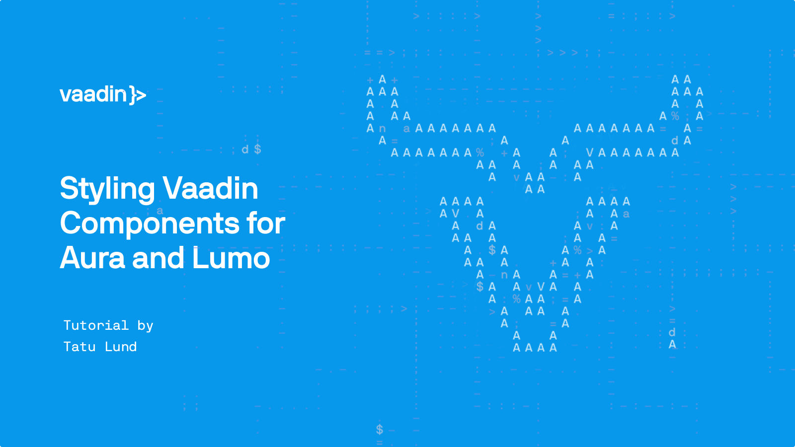 How to style vaadin components for the Aura and Lumo themes.